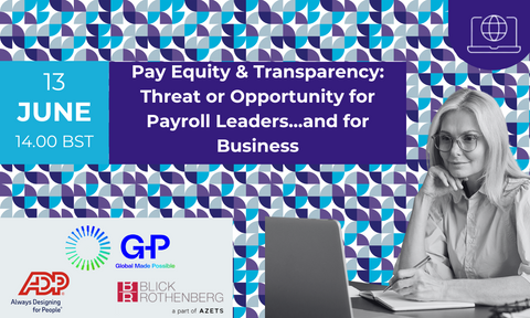 Pay Equity & Transparency: Threat or Opportunity for Payroll Leaders…and for Business
