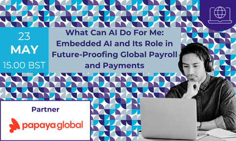 What Can AI Do For Me: Embedded AI and Its Role in Future-Proofing Global Payroll and Payments
